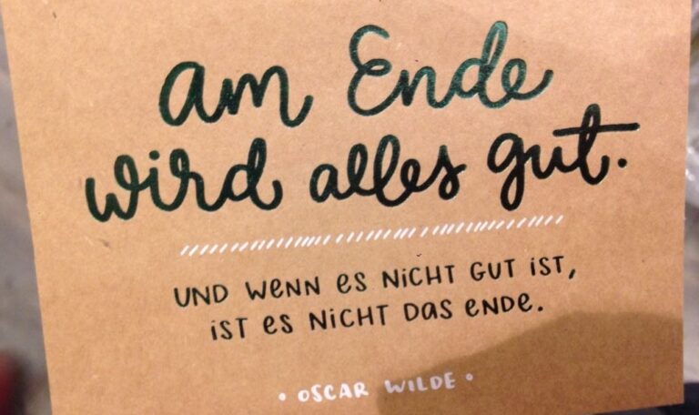 Postkarte: "am Ende wird alles gut - und wenn es nicht gut ist, ist es nicht das Ende"